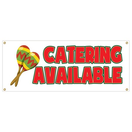 Signmission Catering Available Banner Heavy Duty 13 Oz Vinyl with Grommets B-Catering Available